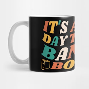 It's A Good Day To Read Banned Books Mug